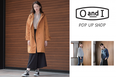 【フェア】着回せて、長く使える〈OandI（オーアンドアイ）〉POP UP SHOP