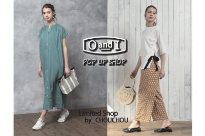 【フェア】毎日使いたいカジュアルなアイテム〈O and I（オーアンドアイ）〉POP UP SHOP