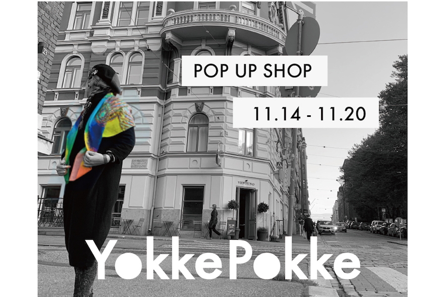 【フェア】カラフルな新作アイテムで冬支度〈YokkePokke〉POP UP SHOP