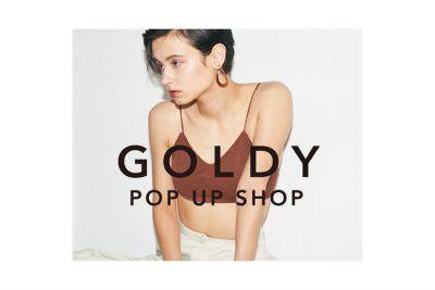 【フェア】毎日の着回しに、“あなたらしさ”を引き出すアクセサリー〈GOLDY〉POP UP SHOP