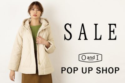 【フェア】人気ブランドのウィンターセール開催！〈OandI〉POP UP SHOP@CHOUCHOU