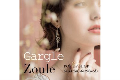 【フェア】夏のファッションに個性を付け足すアクセサリー〈gargle〉POP UP SHOP @ CHOUCHOU